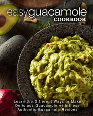 Easy Guacamole Cookbook
