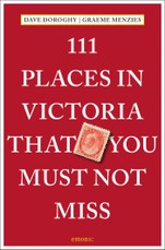 Menzies, G: 111 Places in Victoria That You Must Not Miss