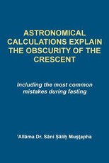 Astrological Calculations Explain the Obscurity of the Crescent