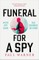 Funeral for a Spy