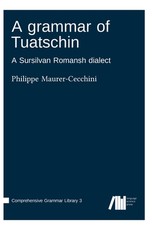 A grammar of Tuatschin