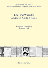'Life' and 'Miracles'of Abunä Akalä Kr¿stos