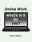 Online Work: What's In It for You?