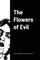 The Flowers of Evil