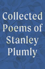 The Collected Poems of Stanley Plumly