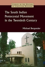 South Indian Pentecostal Movement in the Twentieth Century