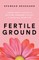 Fertile Ground