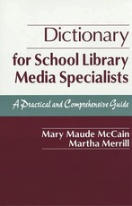 Dictionary for School Library Media Specialists