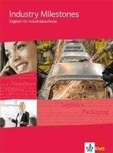 Industry Milestones. Englisch für Industriekaufleute. Schülerbuch