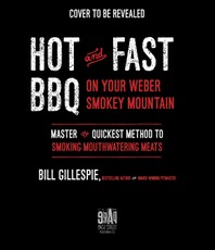 Hot and Fast BBQ on Your Weber Smokey Mountain Cooker