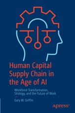 Human Capital Supply Chain in the Age of AI