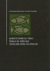 Krikščioniškojo meno ženklai ir simboliai liturginių rūbų puošyboje