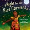 A Night for the Rice Carriers