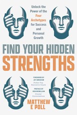 Blinded by Your Strengths