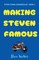 Making Steven Famous