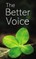 The Better Voice