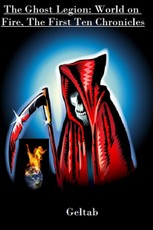 Ghost Legion: World on Fire, the first ten chronicles