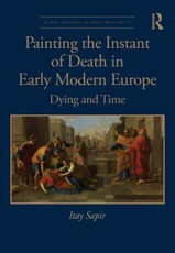 Painting the Instant of Death in Early Modern Europe