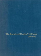 The Portraits of Charles V of France (1338-1380)
