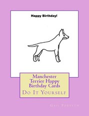 Manchester Terrier Happy Birthday Cards