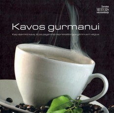 Kavos gurmanui
