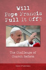 Will Pope Francis Pull It Off?
