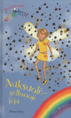 Auksuolė – geltonoji fėja Auksuolė – geltonoji fėja