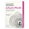 A Fool's Words