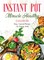 Instant Pot Miracle Healthy Cookbook