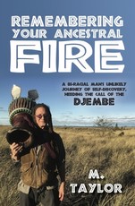 Remembering Your Ancestral Fire