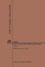 Code of Federal Regulations Title 29, Labor, Parts 1910 (1910. 1000 to End), 2019