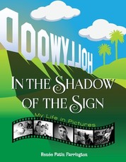 In the Shadow of the Sign - My Life in Pictures (color)