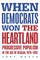 When Democrats Won the Heartland