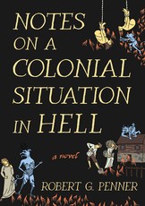 Notes on a Colonial Situation in Hell
