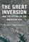 The Great Inversion and the Future of the American City