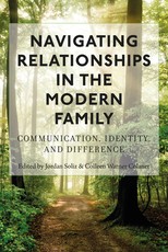 Navigating Relationships in the Modern Family; Communication, Identity, and Difference