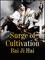Surge of Cultivation
