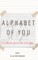 Alphabet of You