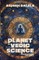 Planet of Vedic Science
