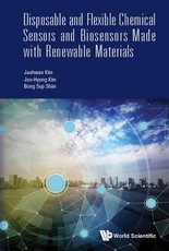 Disposable and Flexible Chemical Sensors and Biosensors Made with Renewable Materials