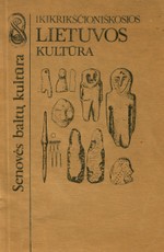 Ikikrikščioniškosios Lietuvos kultūra