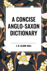Concise Anglo-Saxon Dictionary