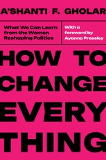 How to Change Everything