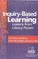 Inquiry-Based Learning