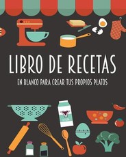 Libro de recetas en blanco para crear tus propios platos