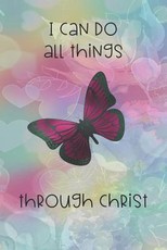 I Can Do All Things Through Christ
