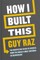 How I Built This