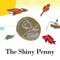 The Shiny Penny