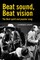 Beat sound, Beat vision