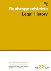 Rechtsgeschichte. Zeitschrift Des Max Planck-Instituts Fur Europaische Rechtsgeschichte / Rechtsgeschichte Legal History (Rg)